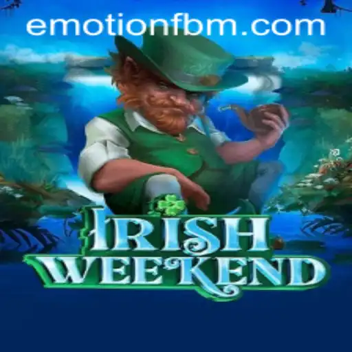 IrishWeekend: A Unique Blend of Tradition and Modern Gaming with FBM EMOTION