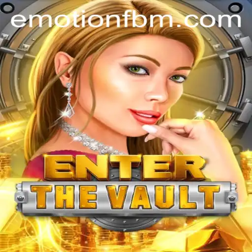 Explore the Intriguing World of EntertheVault: Unveiling the FBM EMOTION Experience