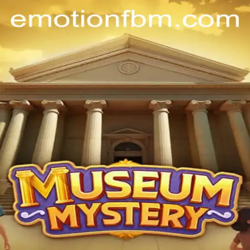 Unravel the Enigma of MuseumMystery: Dive into the World of FBM EMOTION