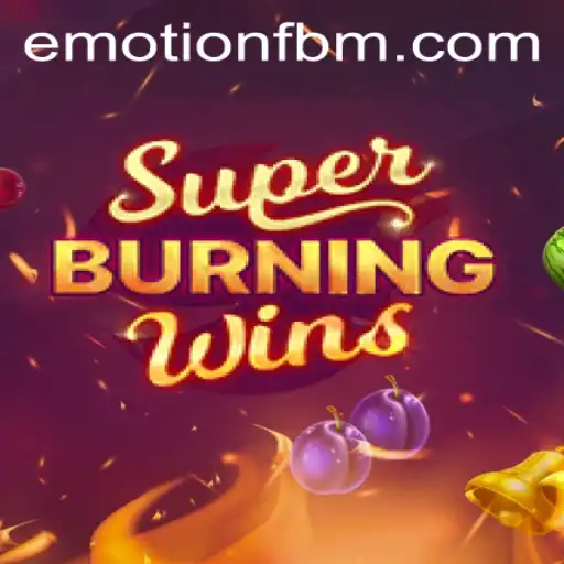 Unlocking the Thrills of SuperBurningWins: A Dive into the Exciting World of FBM EMOTION